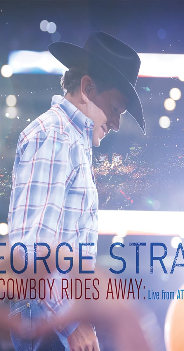 George Strait: The Cowboy Rides Away