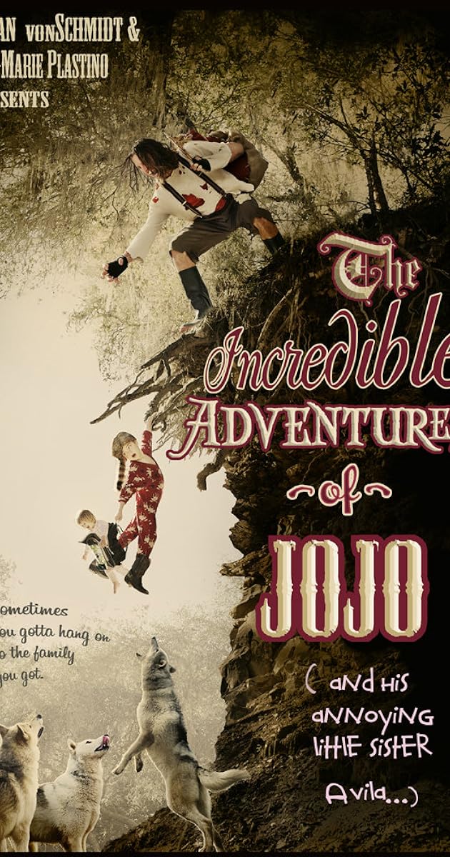 The Incredible Adventure of Jojo (And His Annoying Little Sister Avila)