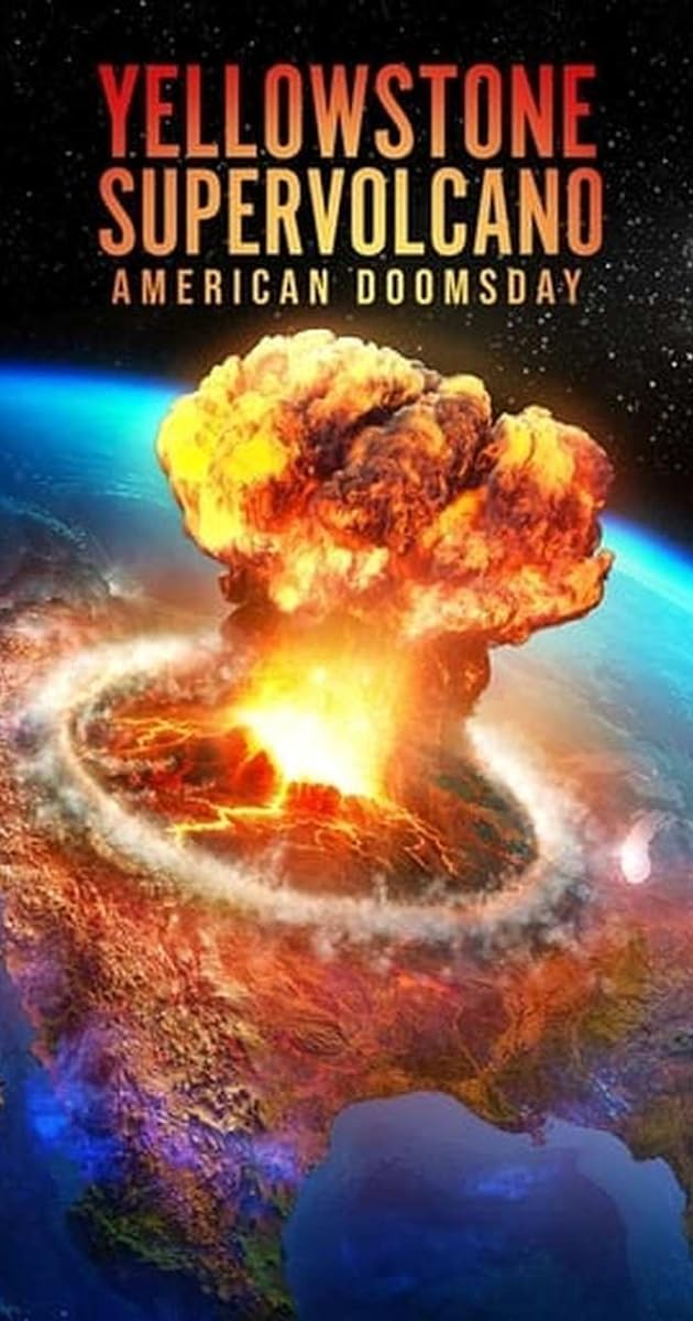 Yellowstone Supervolcano: American Doomsday