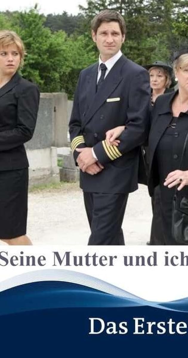 Seine Mutter und ich
