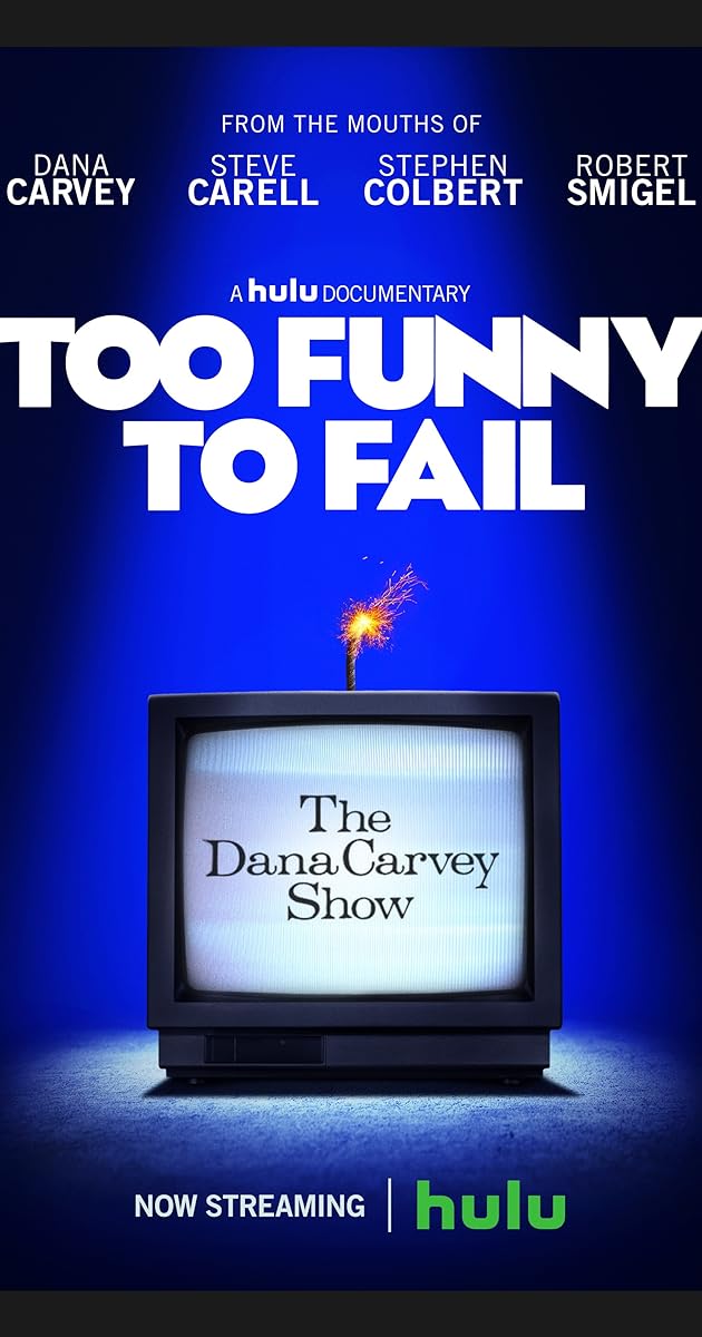 Too Funny to Fail: The Life & Death of The Dana Carvey Show