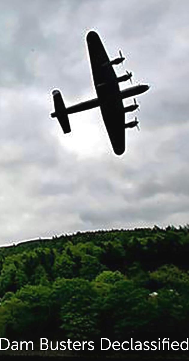 Dam Busters Declassified