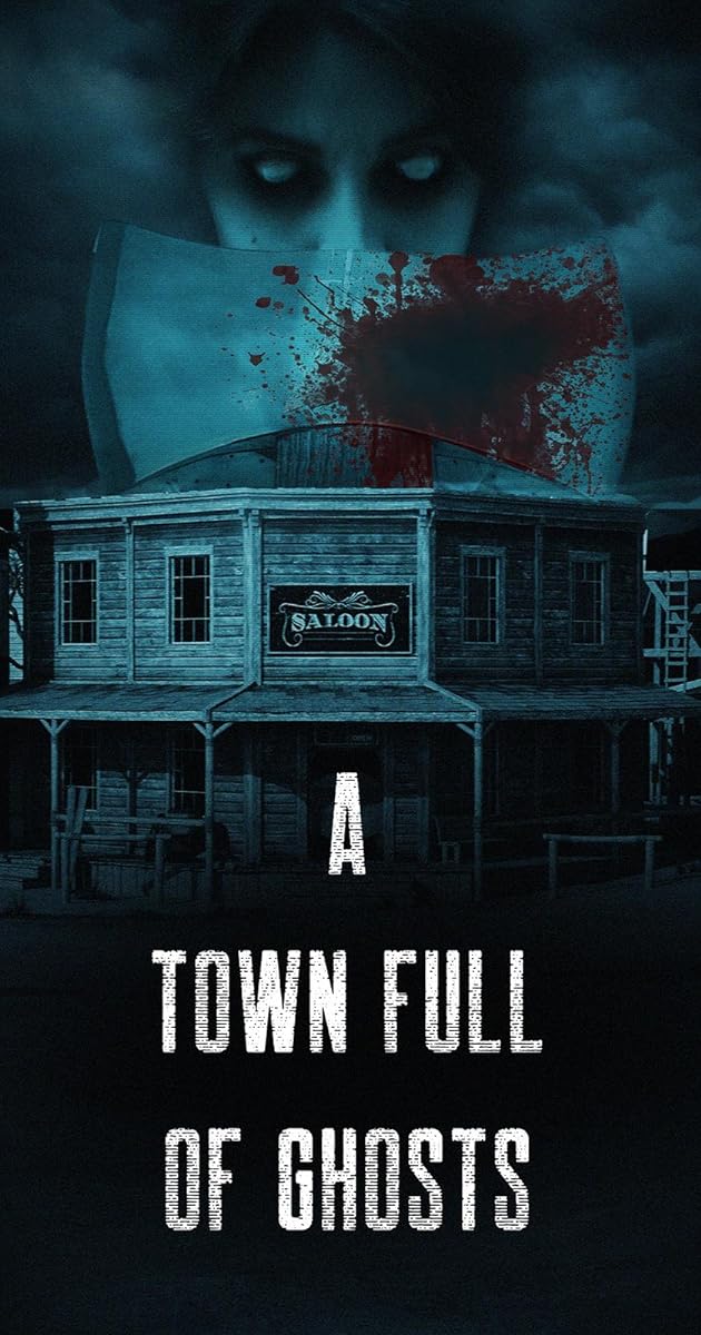 A Town Full of Ghosts