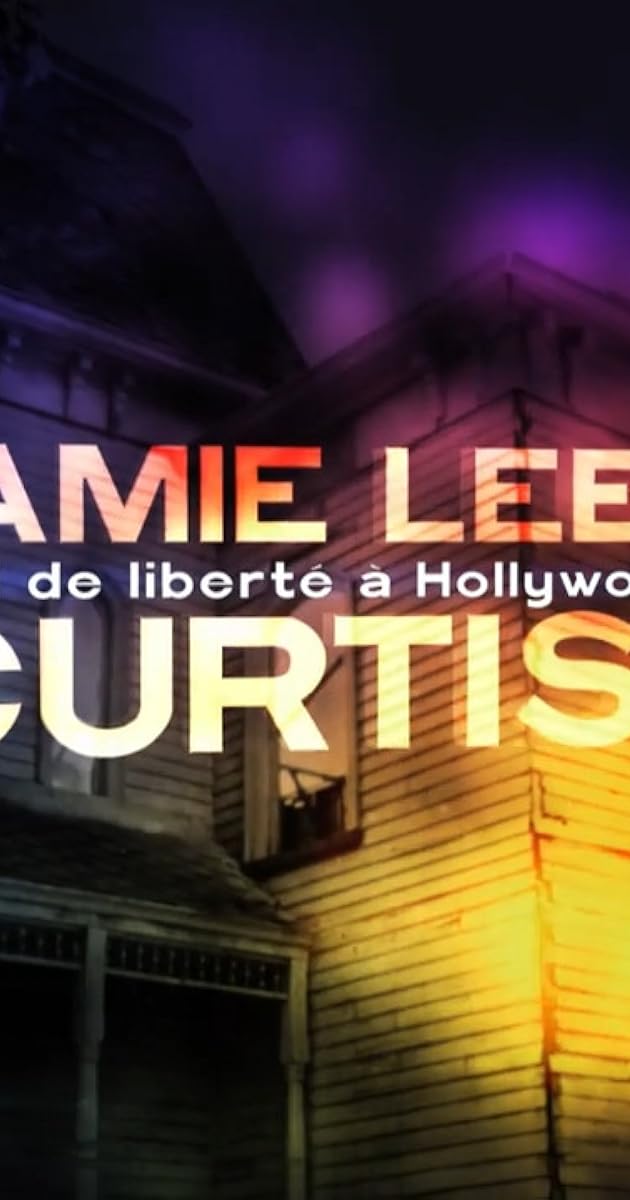 Jamie Lee Curtis, un cri de liberté à Hollywood