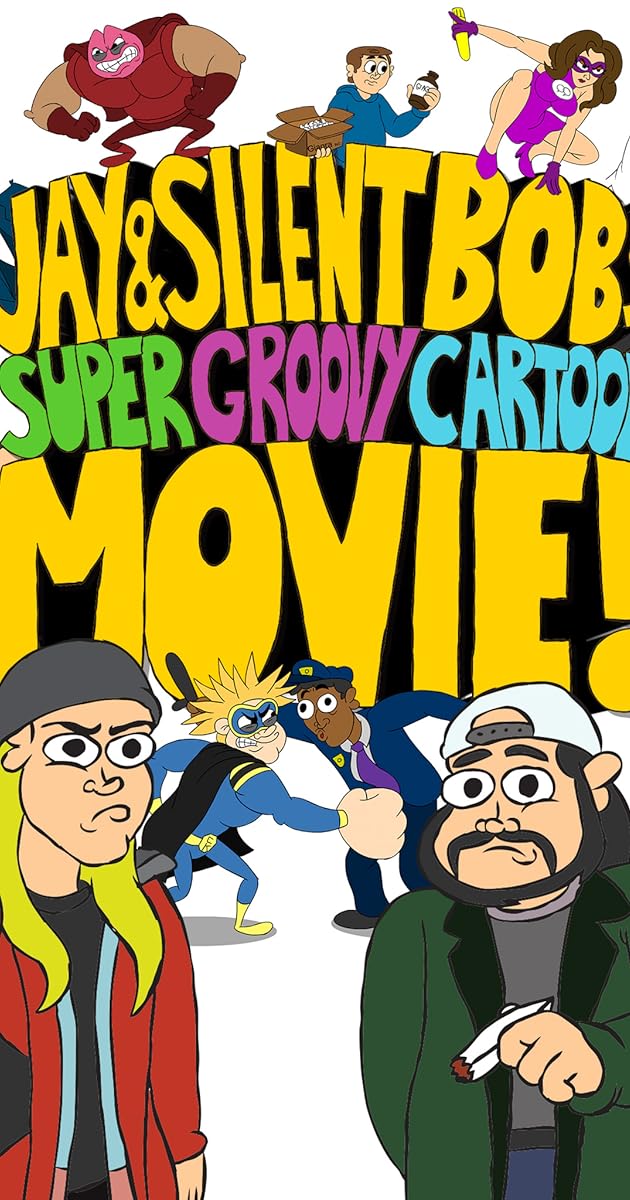 Jay and Silent Bob's Super Groovy Cartoon Movie