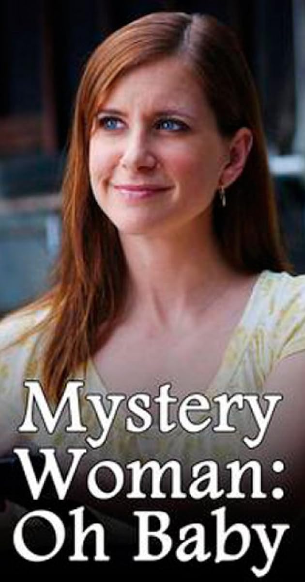 Mystery Woman: Oh Baby