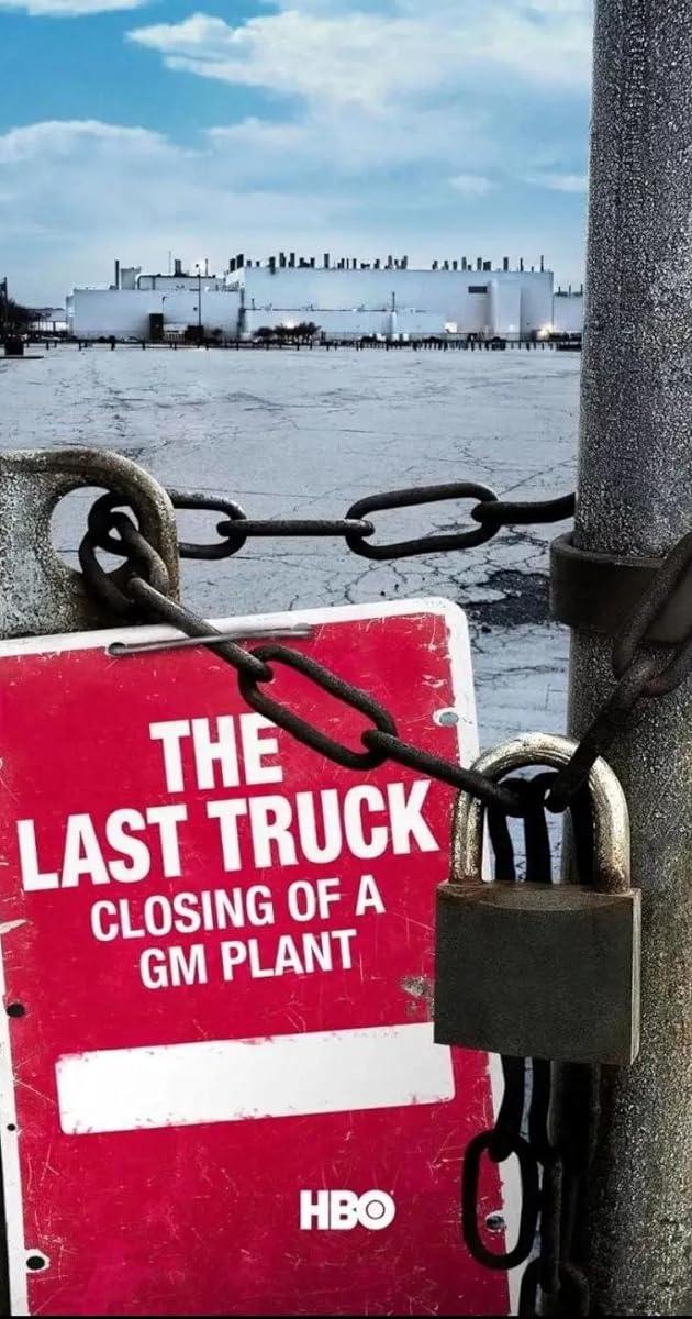 The Last Truck: Closing of a GM Plant