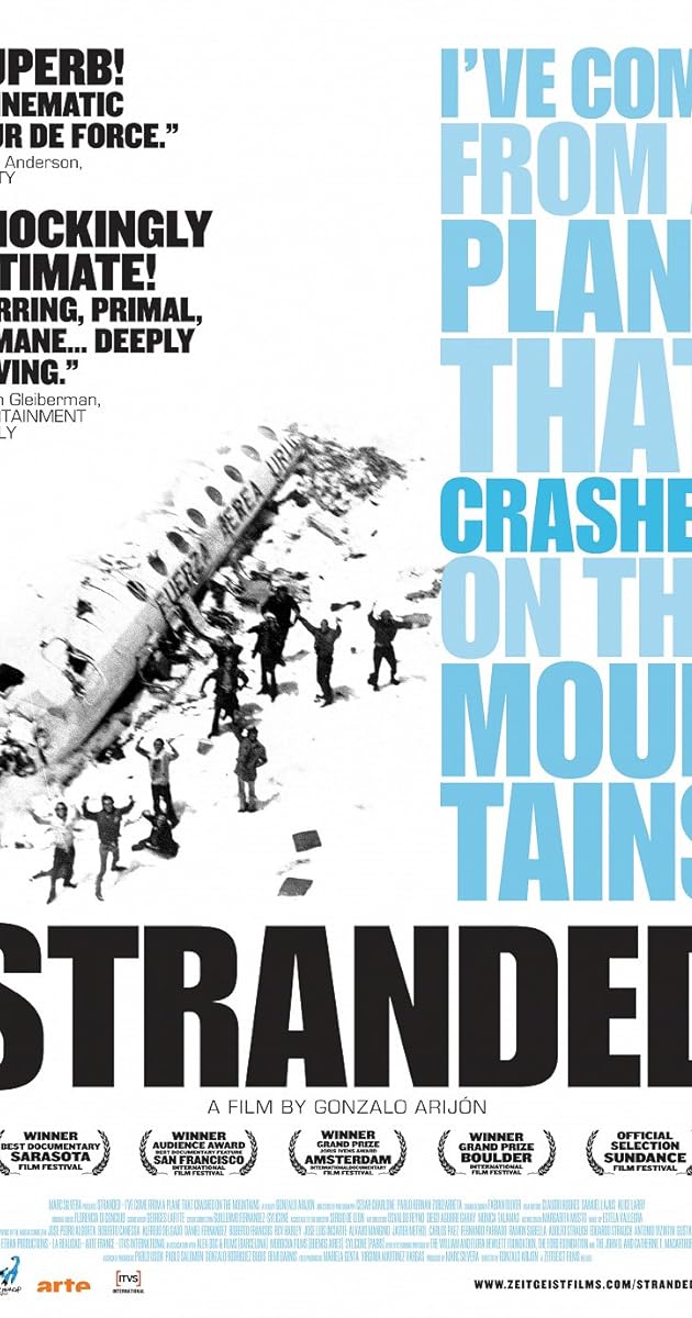 Stranded: I've Come from a Plane That Crashed on the Mountains