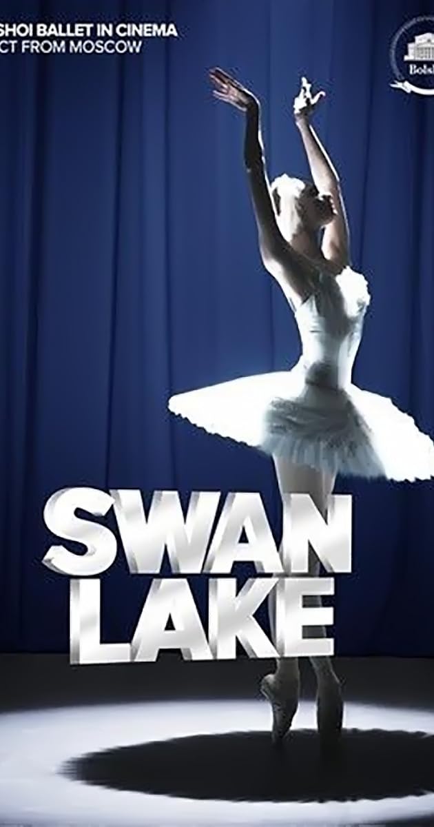 The Bolshoi Ballet: Swan Lake