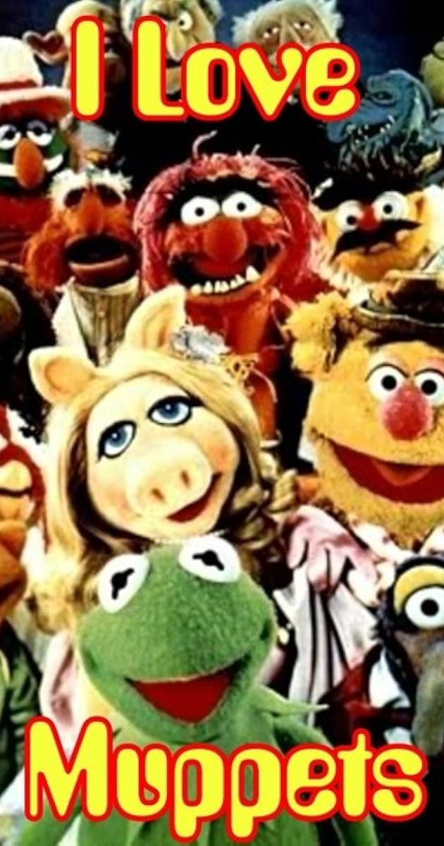 I Love Muppets