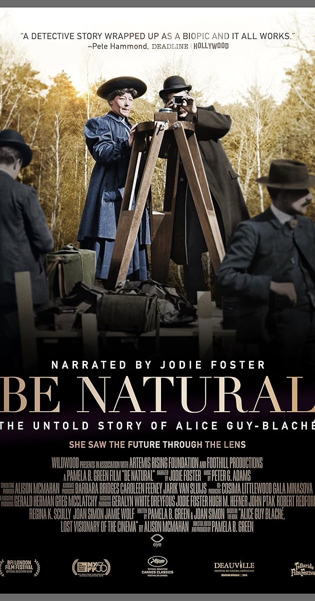Be Natural: The Untold Story of Alice Guy-Blaché