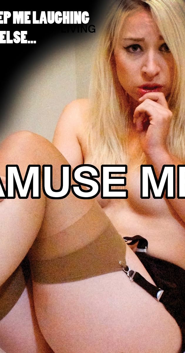 Amuse Me