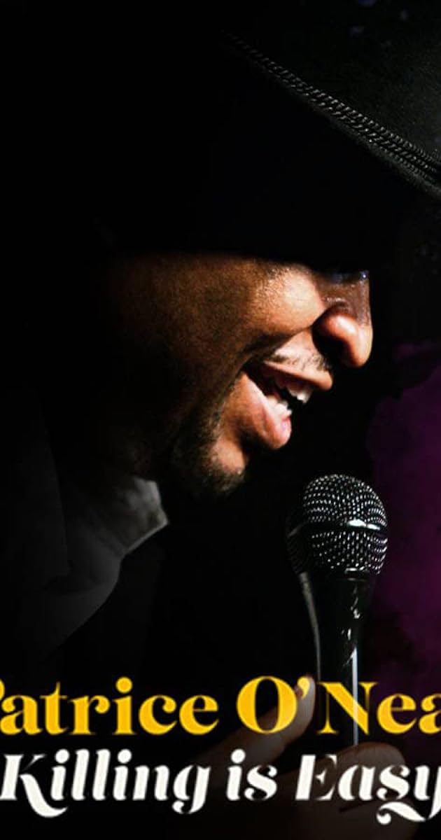 Patrice O'Neal: Killing Is Easy