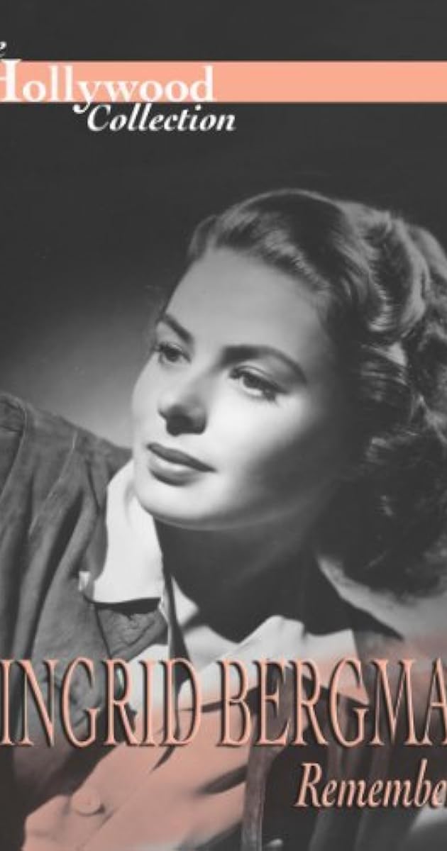 Ingrid Bergman Remembered