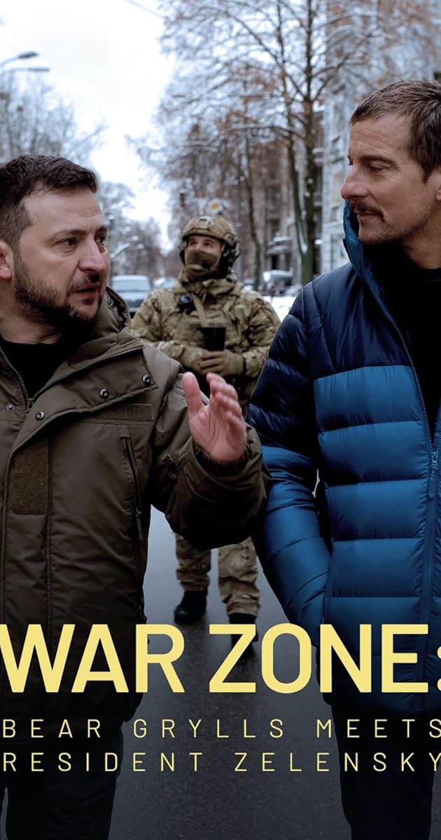 War Zone: Bear Grylls Meets President Zelenskyy