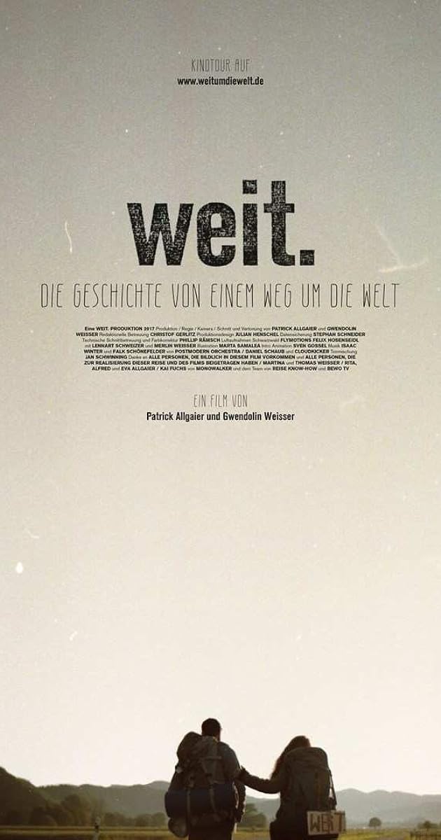 WEIT. Die Geschichte von einem Weg um die Welt