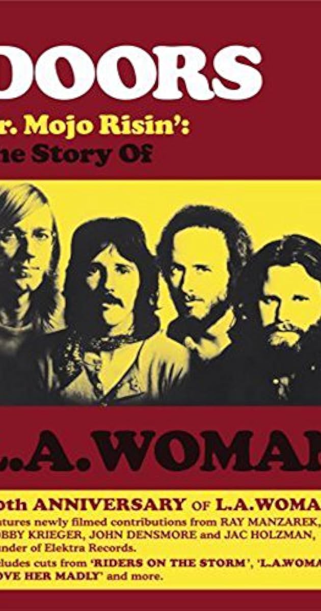 Doors: Mr. Mojo Risin' - The Story of L.A. Woman