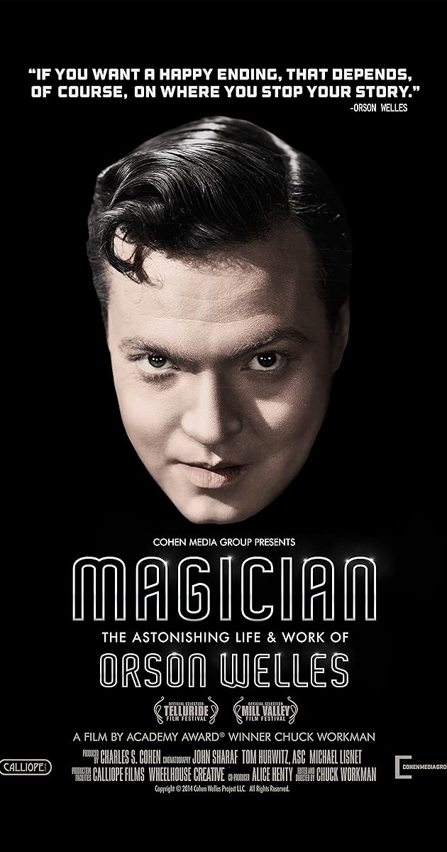 Magician: The Astonishing Life and Work of Orson Welles