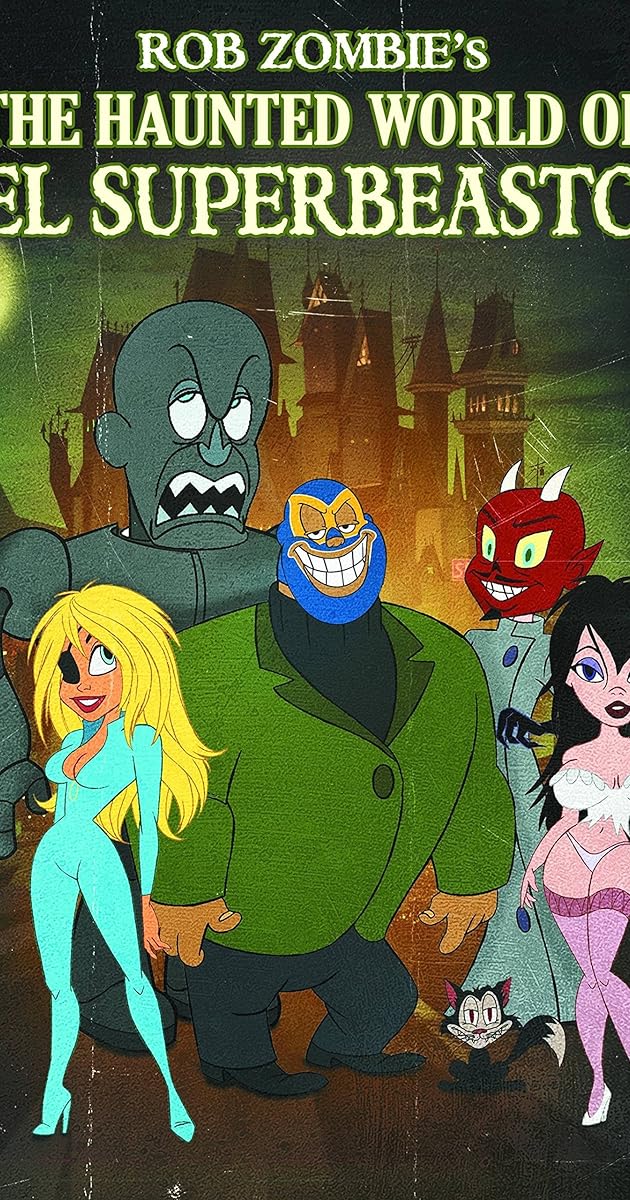 The Haunted World of El Superbeasto