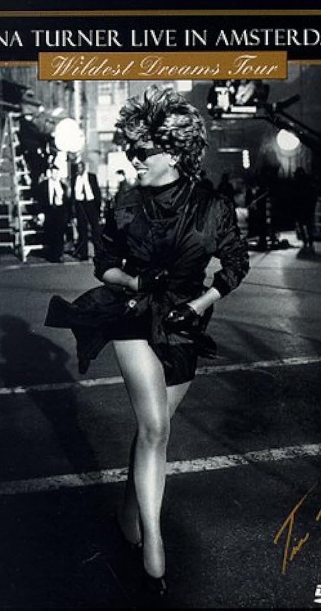 Tina Turner: Live In Amsterdam - Wildest Dreams Tour