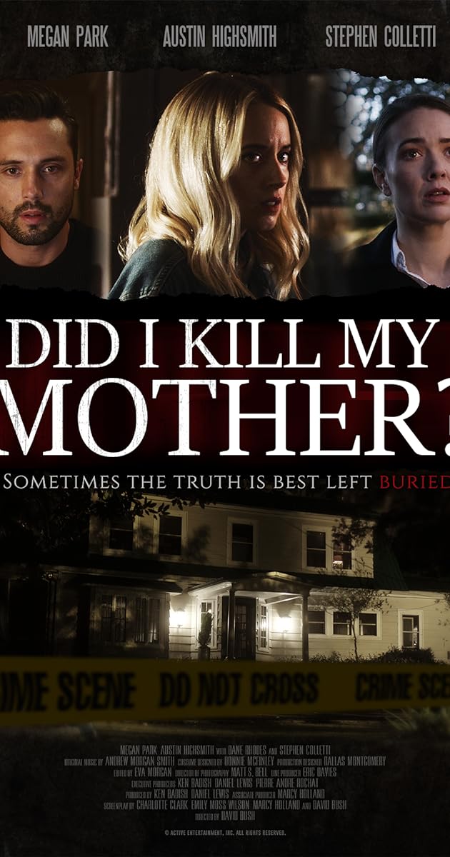 Did I Kill My Mother?