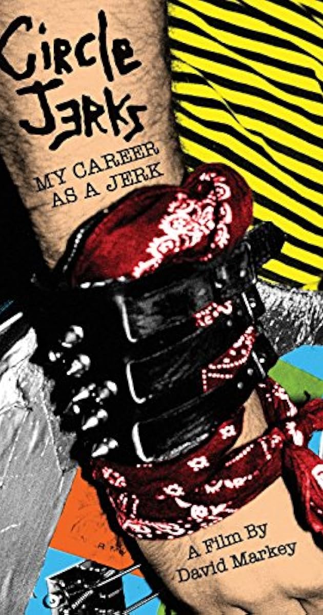 Circle Jerks: My Career as a Jerk