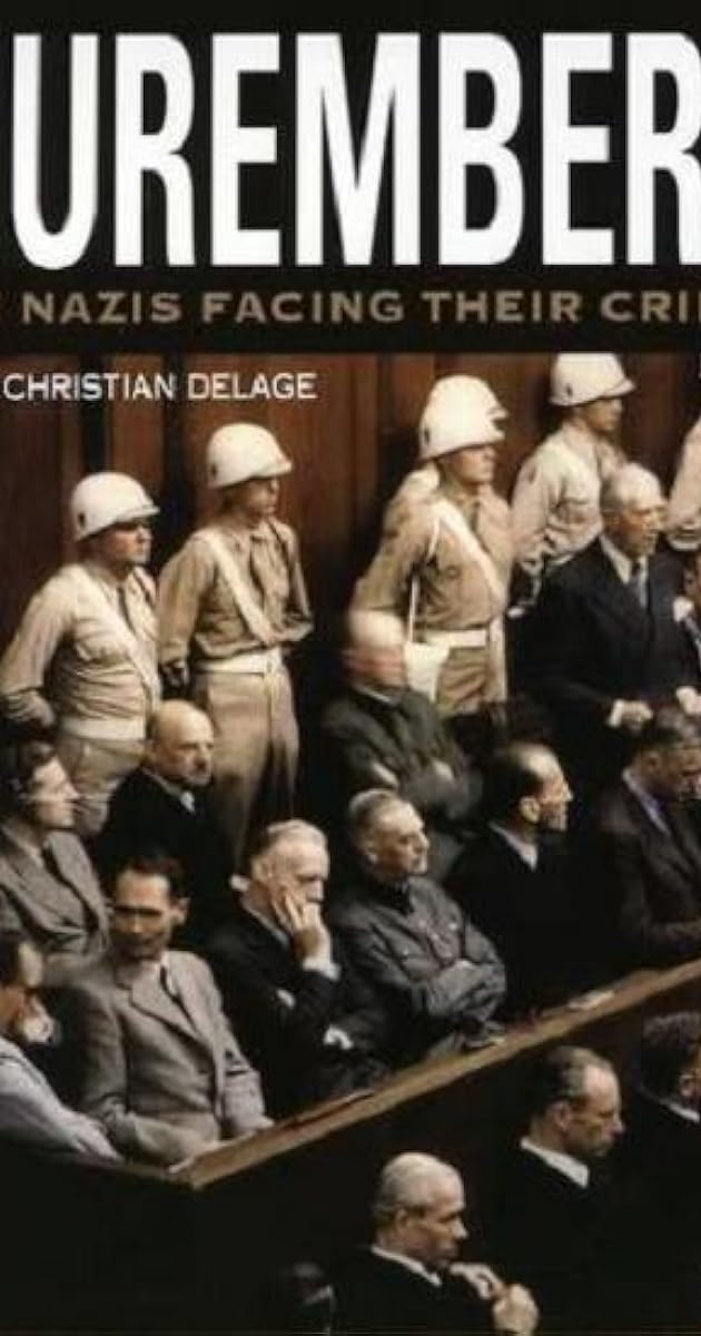 Nuremberg - Les nazis face à leurs crimes