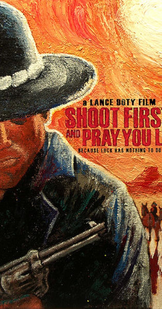 Shoot First and Pray You Live (Because Luck Has Nothing to Do with It)