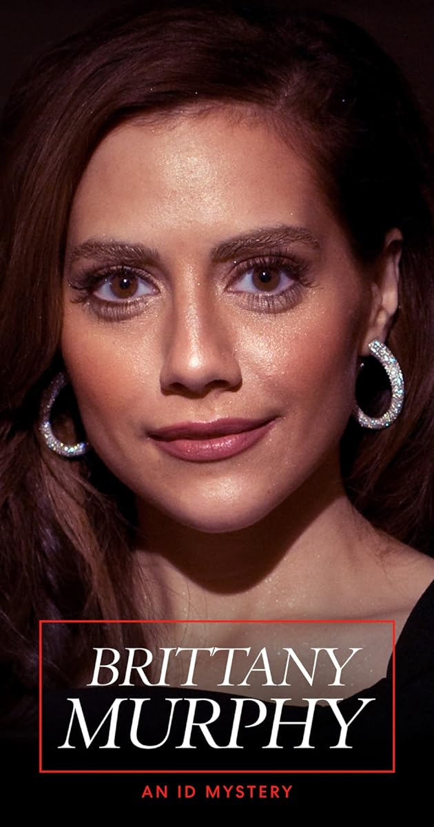 Brittany Murphy: An ID Mystery