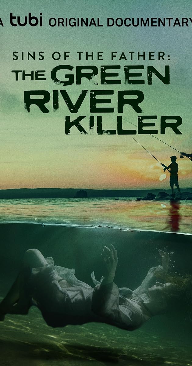 Sins of the Father: The Green River Killer