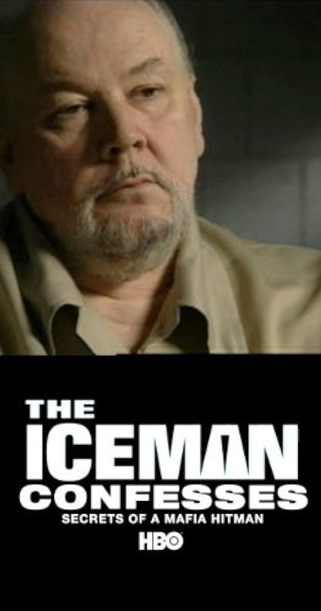 The Iceman Confesses: Secrets of a Mafia Hitman