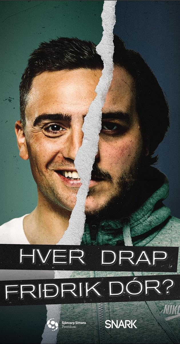 Hver drap Friðrik Dór?