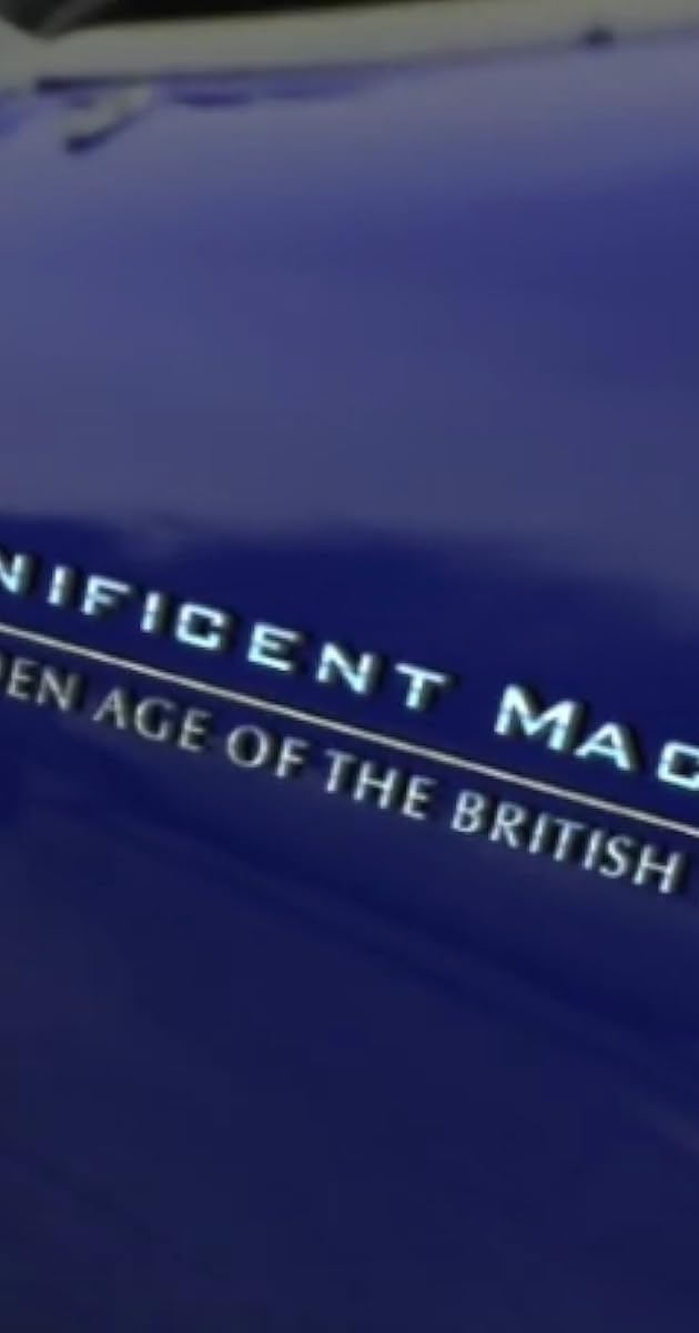 Magnificent Machines: The Golden Age of the British Sports Car