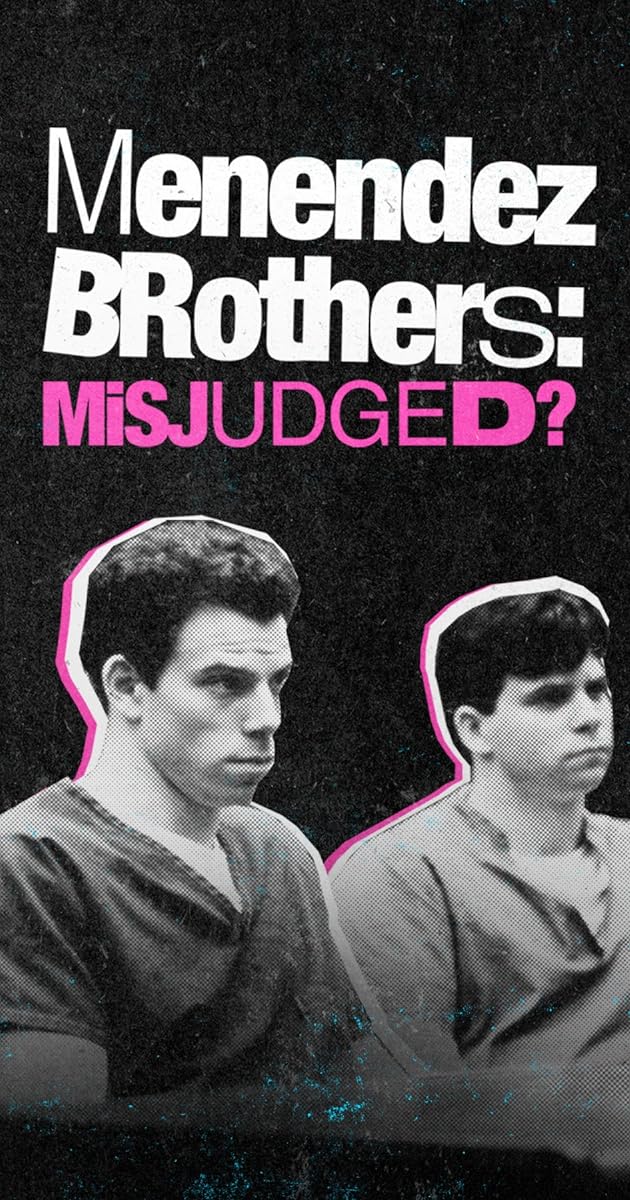 Menendez Brothers: Misjudged?