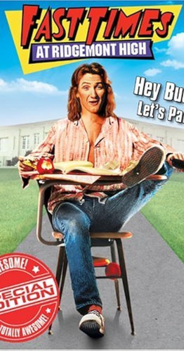 Reliving Our Fast Times at Ridgemont High