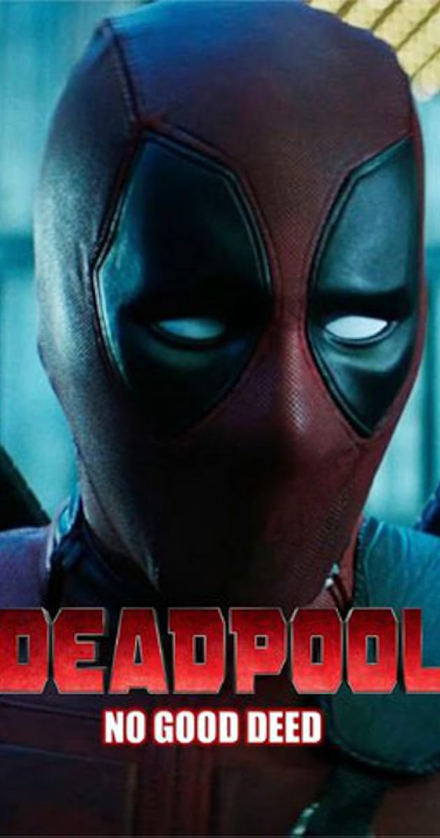 Deadpool: No Good Deed