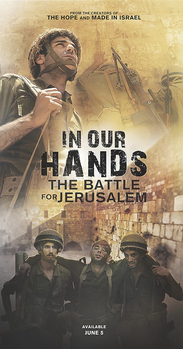 In Our Hands: The Battle for Jerusalem