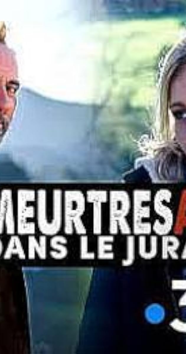 Meurtres dans le Jura