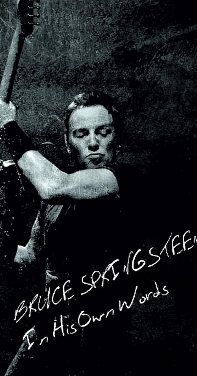 Bruce Springsteen: In His Own Words
