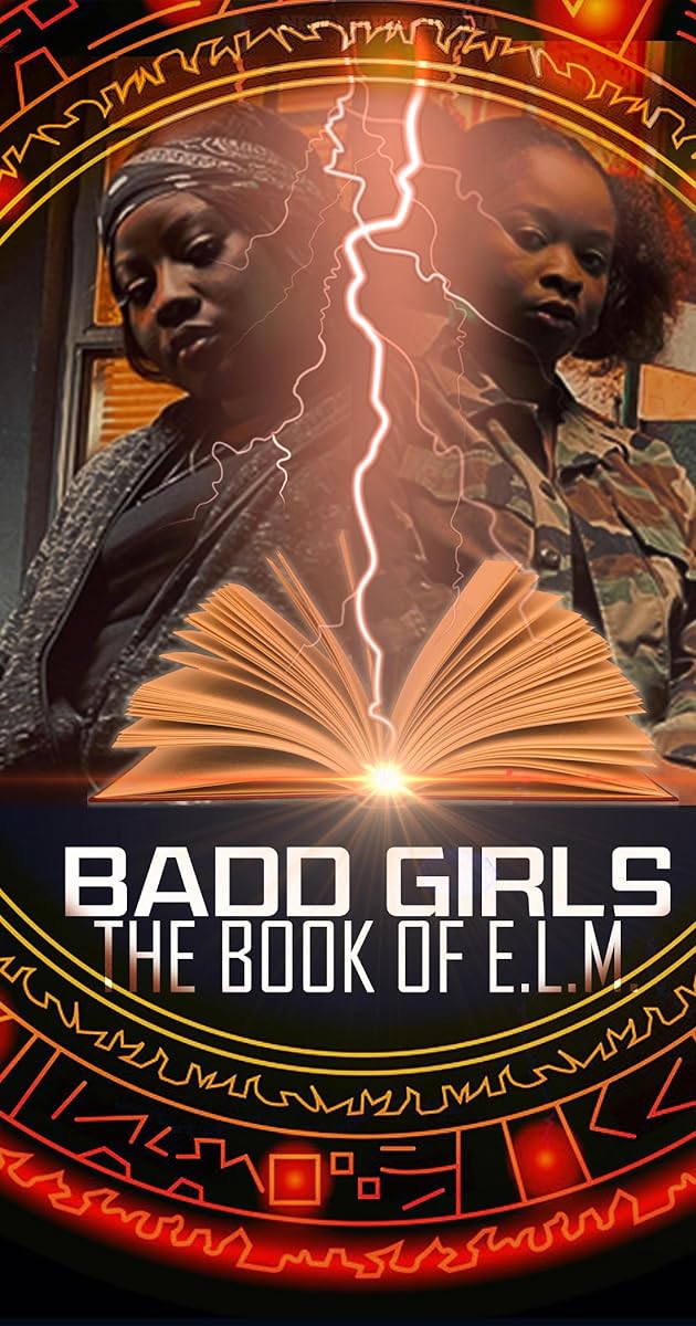 Badd Girls: The Book of E.L.M.