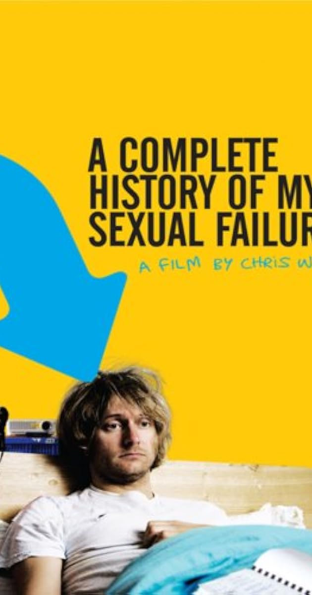 A Complete History of My Sexual Failures