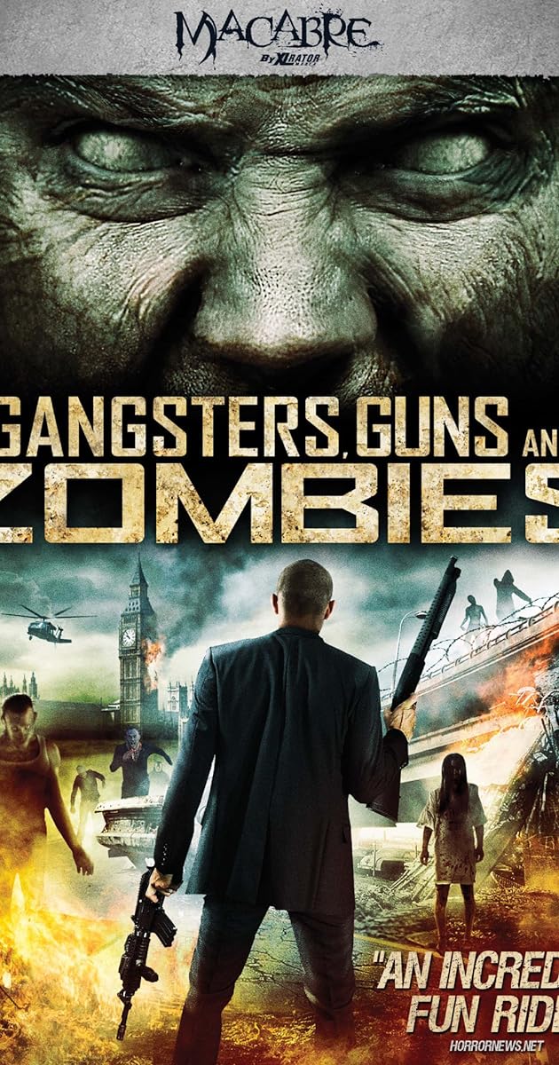Gangsters, Guns and Zombies