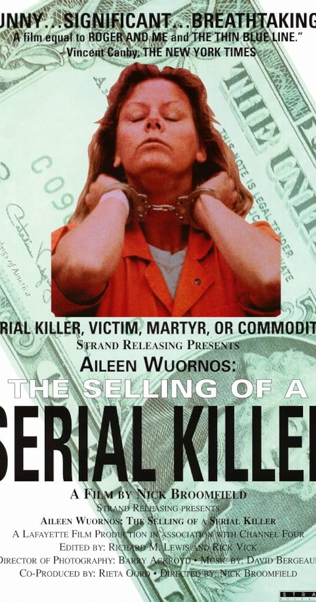 Aileen Wuornos: The Selling of a Serial Killer