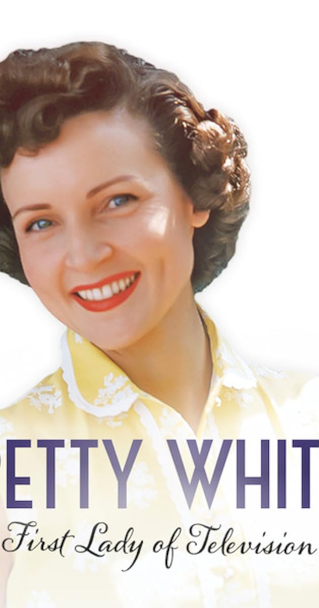 Betty White: First Lady of Television