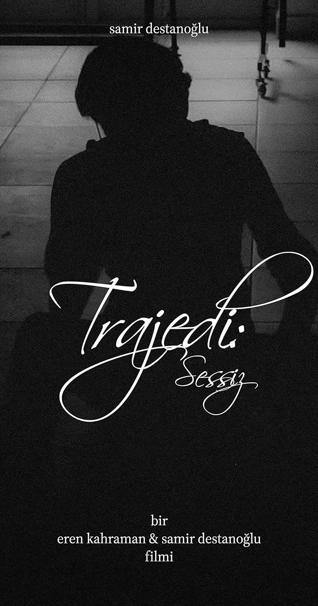 Trajedi: Sessiz