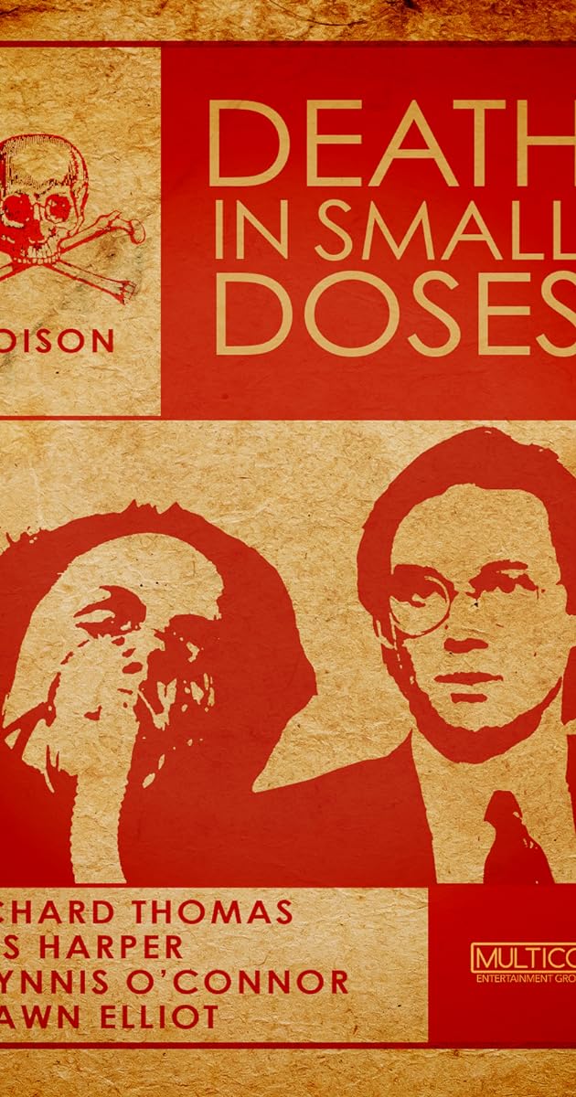 Death in Small Doses