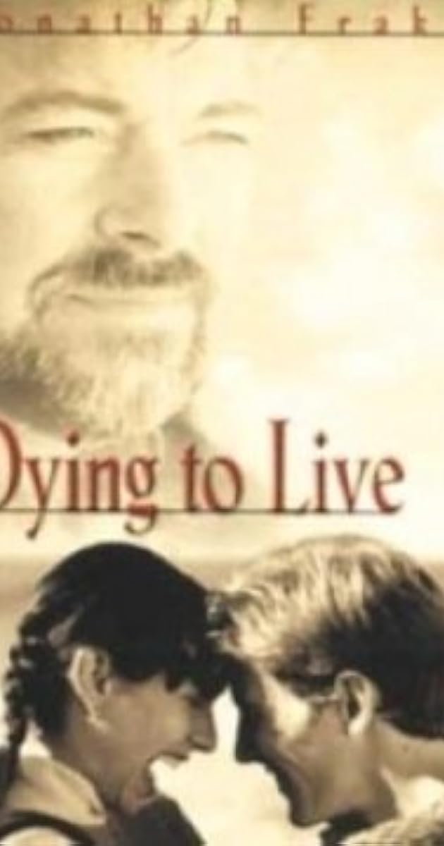 Dying to Live