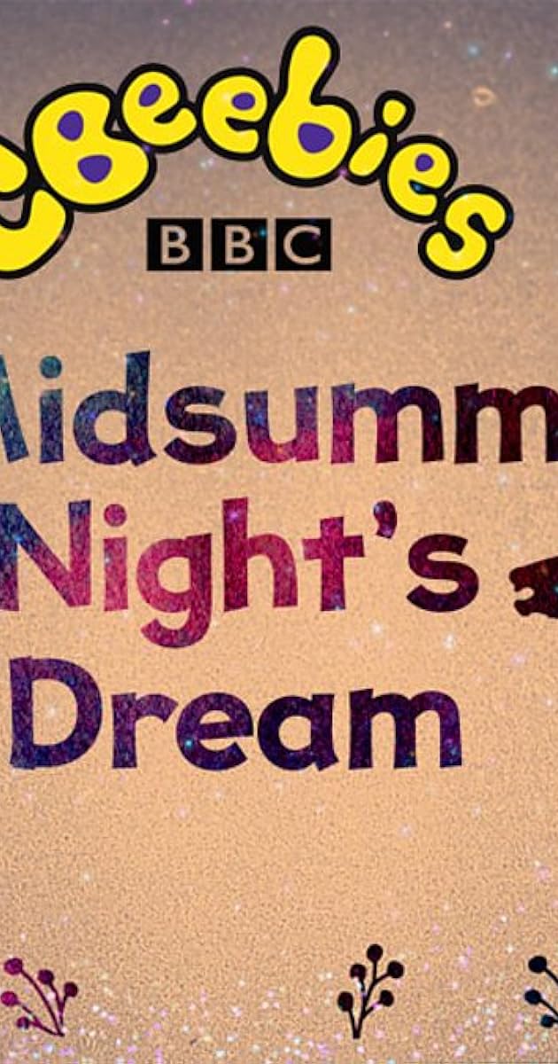 CBeebies Presents: A Midsummer Night's Dream
