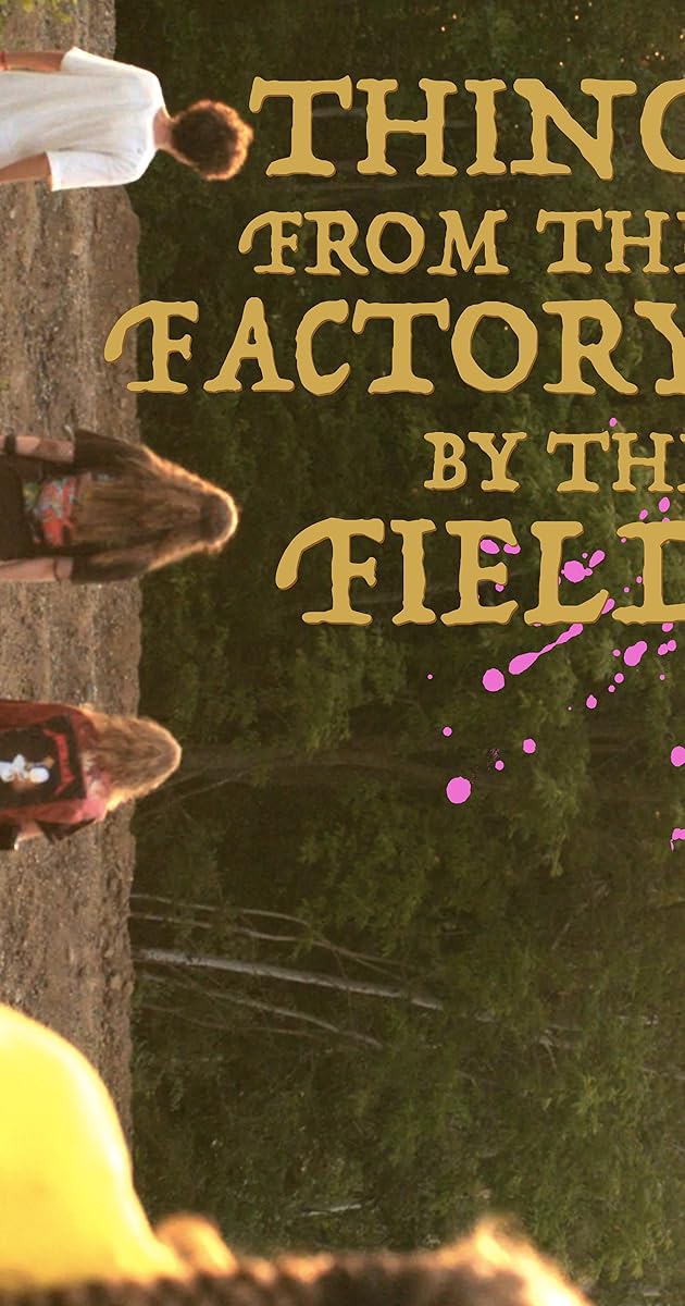 Thing from the Factory by the Field