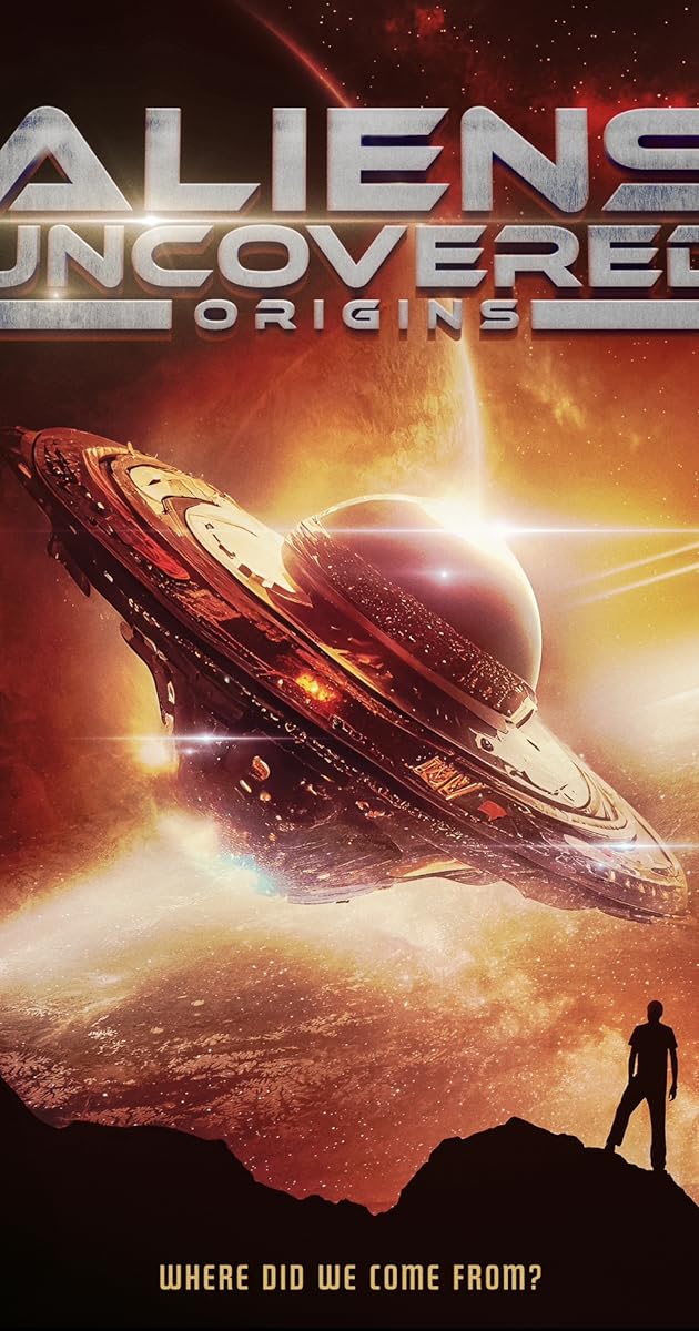 Aliens Uncovered: Origins